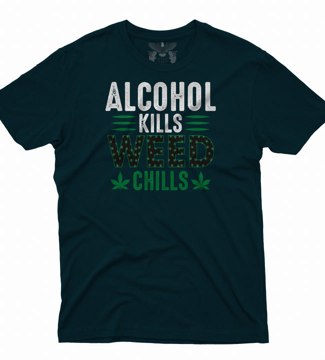 Alcohol Kills Weed Chills Men´s Tee